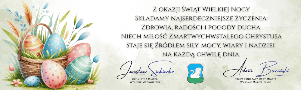 Miasto Wysokie Mazowieckie - życzenia wielkanocne